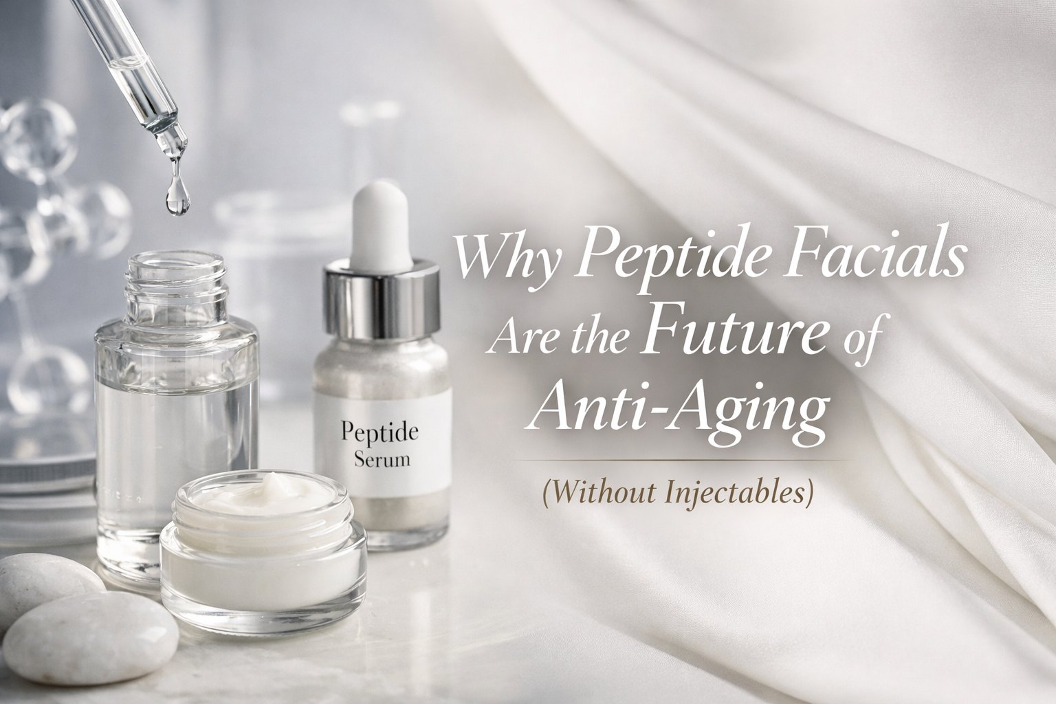 Why Peptide Facials Are the Future of Anti-Aging (Without Injectables)