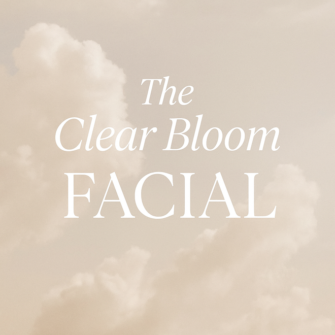 The Clear Bloom Facial