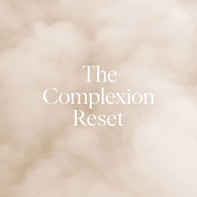 The Complexion Reset